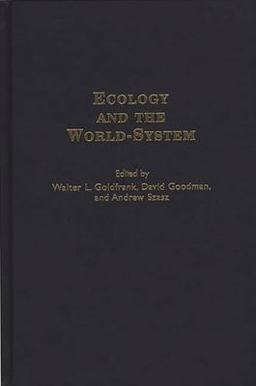 Ecology and the World-System