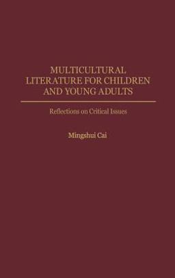 Multicultural Literature for Children and Young Adults Reflections on Critical Issues  9780313312441 Front Cover