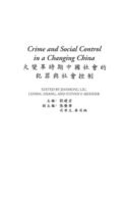 Crime and Social Control in a Changing China  9780313316524 Front Cover