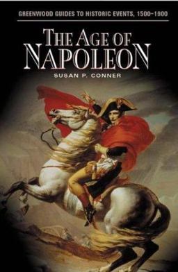 Age of Napoleon  9780313320149 Front Cover