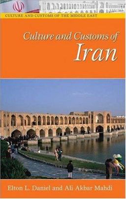 Culture and Customs of Iran  9780313320538 Front Cover