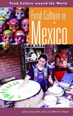 Food Culture in Mexico  9780313324314 Front Cover