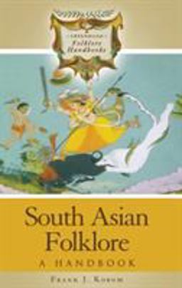 South Asian Folklore A Handbook  9780313331930 Front Cover