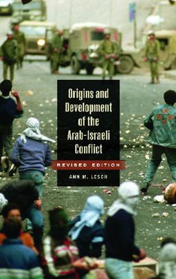 Origins and Development of the Arab-Israeli Conflict 2nd 9780313334535 Front Cover
