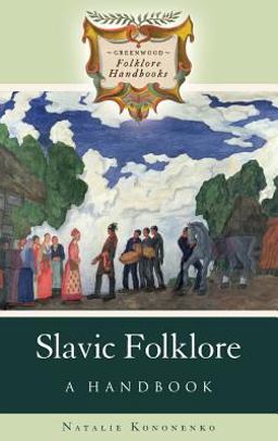 Slavic Folklore A Handbook  9780313336102 Front Cover