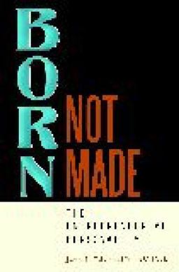 Born, Not Made