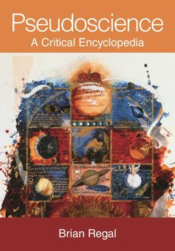 Pseudoscience A Critical Encyclopedia  9780313355073 Front Cover
