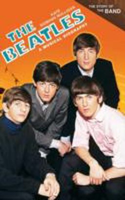 Beatles A Musical Biography  9780313376863 Front Cover