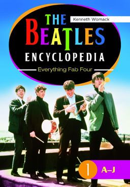 Beatles Encyclopedia Everything Fab Four [2 Volumes]  9780313391712 Front Cover