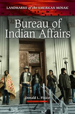 Bureau of Indian Affairs  9780313391798 Front Cover
