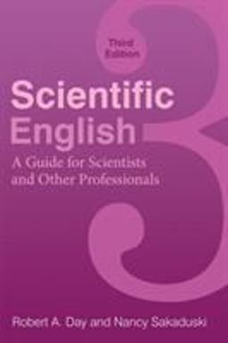 Scientific English A Guide for Scientists and Other Professionals 3rd 9780313391941 Front Cover