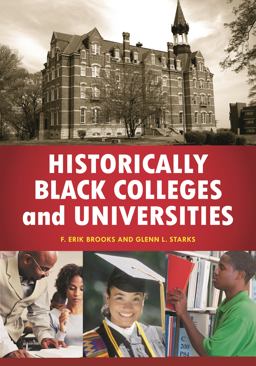 Historically Black Colleges and Universities An Encyclopedia  9780313394157 Front Cover