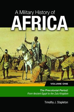 Military History of Africa [3 Volumes]  9780313395697 Front Cover