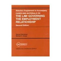Cases and Materials on the Law Governing the Employment Relationship Cases and Materials on the Law Governing the Employment Relationship