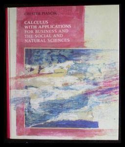 Calculus with Applications for Business and the Social and Natural Sciences