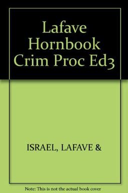 Hornbook on Criminal Procedures