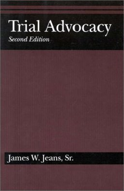 Trial Advocacy Trial Advocacy