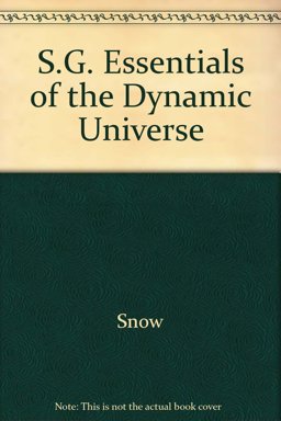 Essentials of the Dynamic Universe