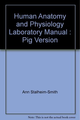 Human Anatomy and Physiology Laboratory Manual