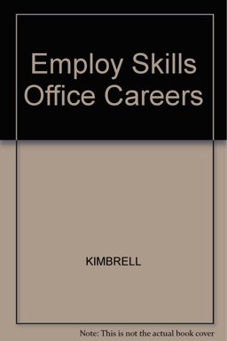 Employment Skills for Office Careers Employment Skills for Office Careers