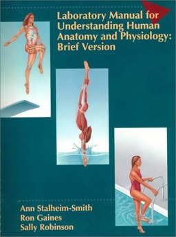 Human Anatomy and Physiology Laboratory Manual