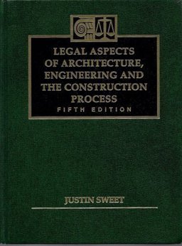 Legal Aspects of Architecture, Engineering and the Construction Process Legal Aspects of Architecture, Engineering and the Construction Process