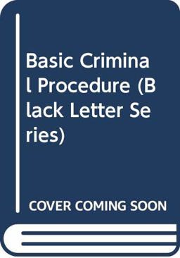 Black Letter on Criminal Procedure