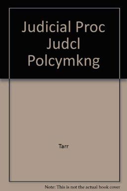 Judicial Process and Judicial Policymaking