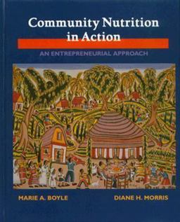 Community Nutrition in Action : An Entrepreneurial Approach 1st 1994 Revised  9780314028198 Front Cover