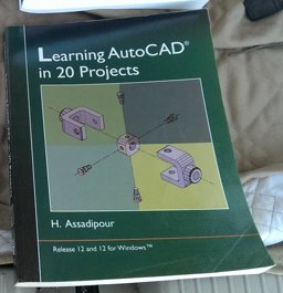 Learning AutoCAD in Twenty Projects Learning AutoCAD in Twenty Projects