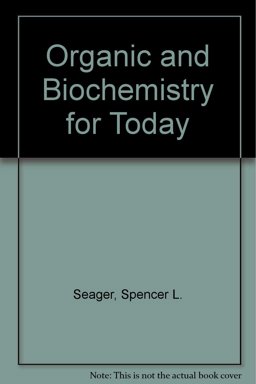 Organic and Biochemistry for Today