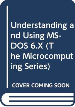 Understanding and Using MS-DOS 6.0