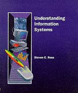 Understanding Information Systems