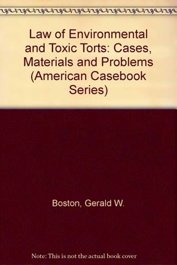 Law of Environmental and Toxic Torts