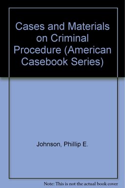 Criminal Procedure, Cases and Materials On