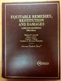 Equitable Remedies, Restitution and Damages Equitable Remedies, Restitution and Damages