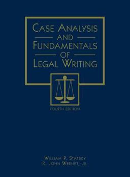Case Analysis and Fundamentals of Legal Writing