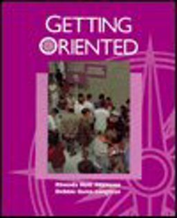 Getting Oriented Getting Oriented