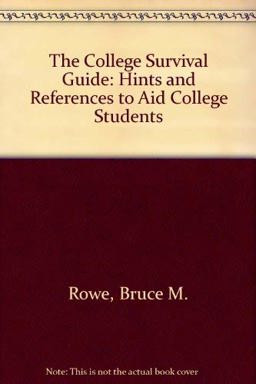The College Survival Guide The College Survival Guide