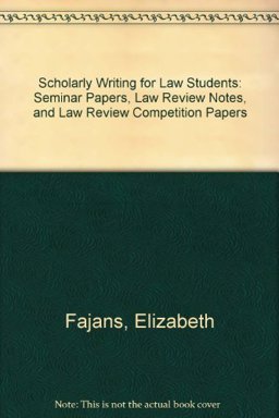Scholarly Writing for Law Students 1st 9780314056610 Front Cover