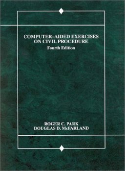 Computer-Aided Exercises on Civil Procedure Computer-Aided Exercises on Civil Procedure