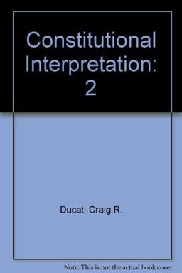 Constitutional Interpretation