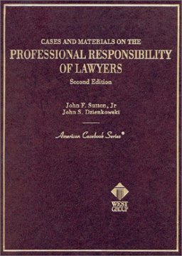 Professional Responsibility of Lawyers Professional Responsibility of Lawyers