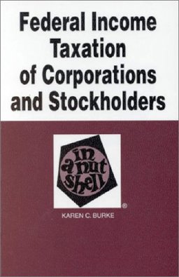 Federal Income Taxation of Corporations and Stockholders in a Nutshell 4th 1996 9780314066411 Front Cover