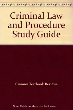 Criminal Law and Procedure Study Guide