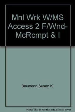 Working with Microsoft Access 2.0 for Windows