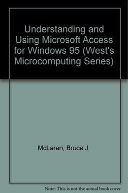 Understanding and Using Microsoft Access for Windows 95