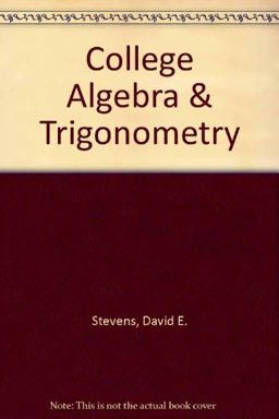 College Algebra and Trigonometry