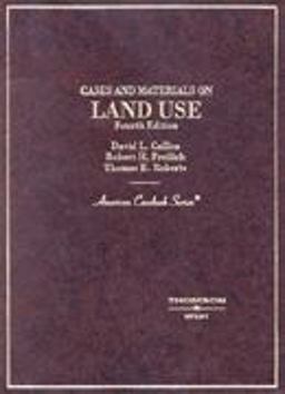 Cases and Materials on Land Use 4th 9780314143587 Front Cover