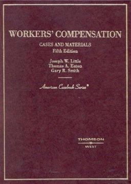 Workers' Compensation, Cases and Materials